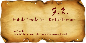 Fehérvári Krisztofer névjegykártya