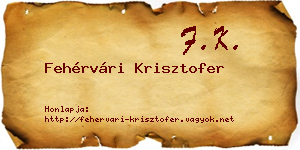 Fehérvári Krisztofer névjegykártya
